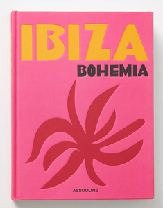 Ibiza Bohemia by Assouline